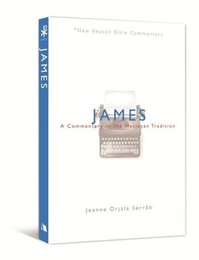 james,a commentary in the wesleyan tradition (in English)