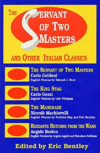 the servant of two masters,and other italian classics (en Inglés)