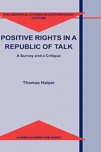 positive rights in a republic of talk (en Inglés)