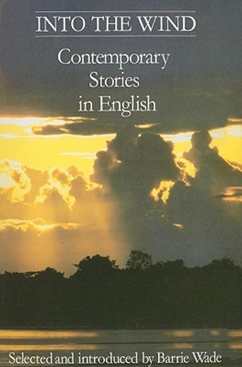 into the wind: contemporary stories in english