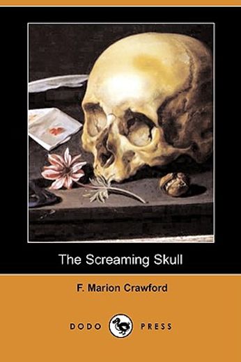 the screaming skull (dodo press)