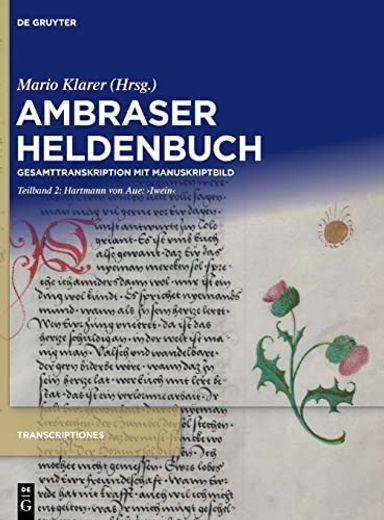 Ambraser Heldenbuch / Hartmann von Aue: Iwein (en Alemán)