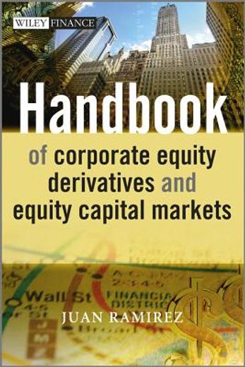 handbook of corporate equity derivatives and equity capital markets (en Inglés)