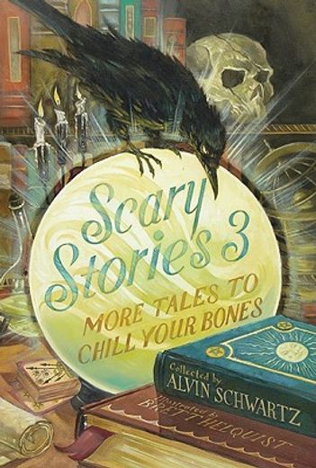 scary stories 3,more tales to chill your bones