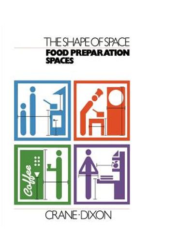 food preparation spaces (the shape of space) (in English)