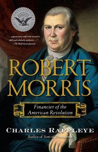 robert morris: financier of the american revolution (en Inglés)