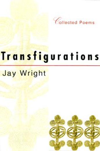 transfigurations,collected poems (en Inglés)