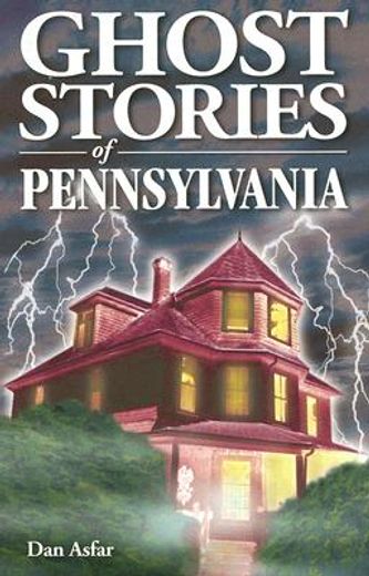 ghost stories of pennsylvania (en Inglés)