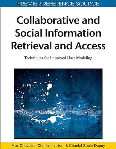 collaborative and social information retrieval and access,techniques for improved user modeling