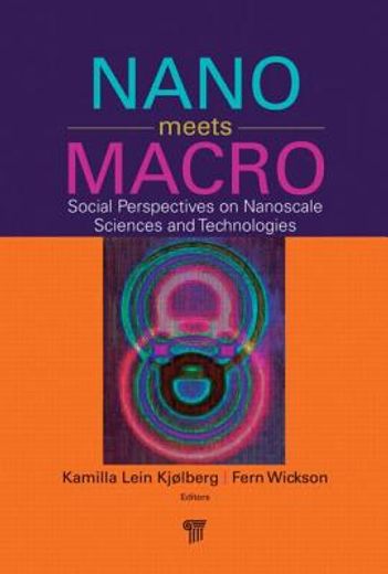 Nano Meets Macro: Social Perspectives on Nanoscale Sciences and Technologies