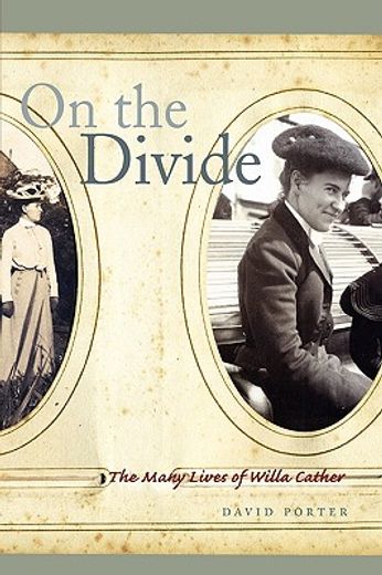 on the divide,the many lives of willa cather
