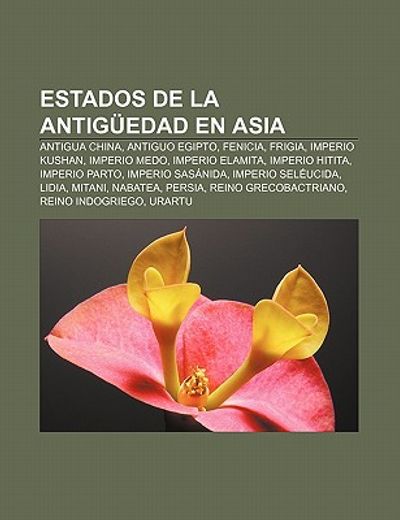 Comprar Estados De La Antig Edad En Asia: Antigua China, Antiguo Egipto ...