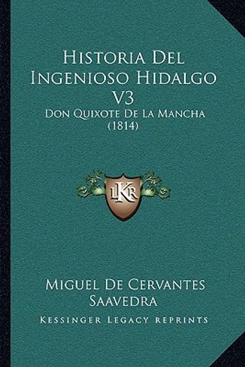 historia del ingenioso hidalgo v3: don quixote de la mancha (1814)