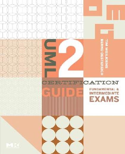 uml 2 certification guide,fundamental & intermediate exams