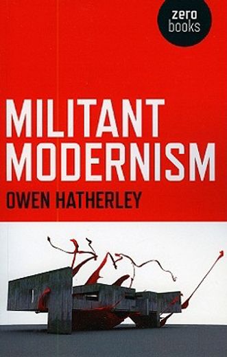 Militant Modernism (en Inglés)