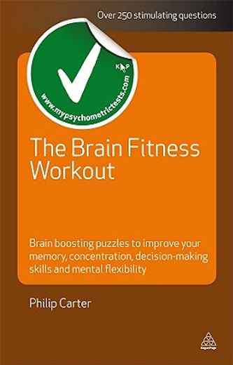 the brain fitness workout,brain boosting puzzles to improve your memory, concentration, decision-making skills and mental flex (in English)