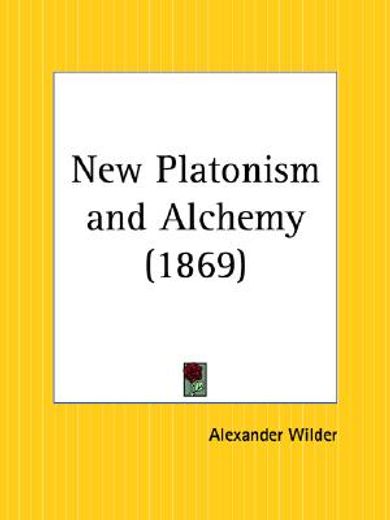 new platonism and alchemy 1869