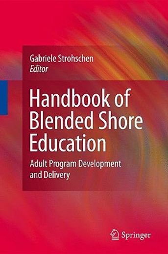 handbook of blended shore education,adult program development and delivery