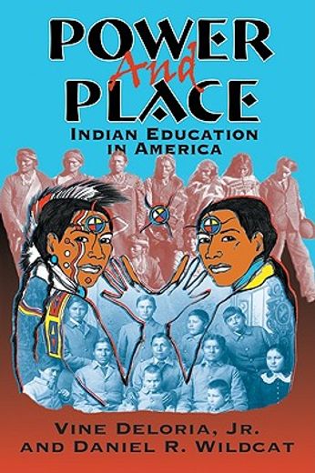 power and place,indian education in america
