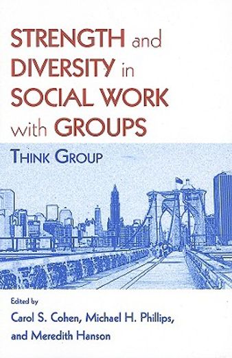 strength and diversity in social work with groups,think group