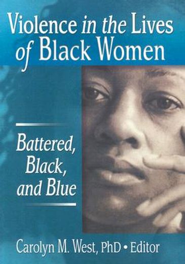 violence in the lives of black women,battered, black, and blue