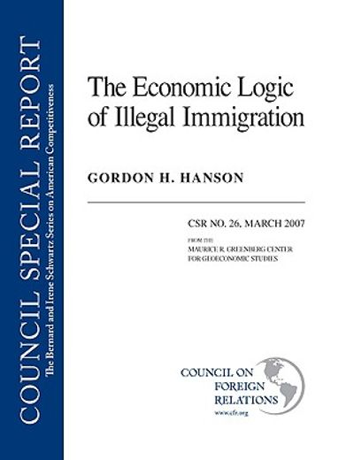 the economic logic of illegal immigration