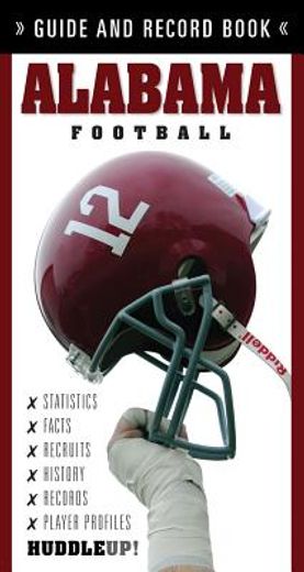 Alabama Football: Guide and Record Book (in English)