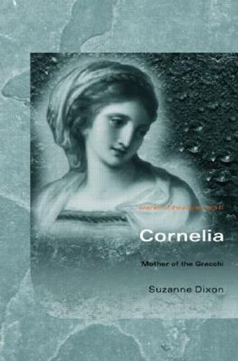 cornelia,mother of the gracchi
