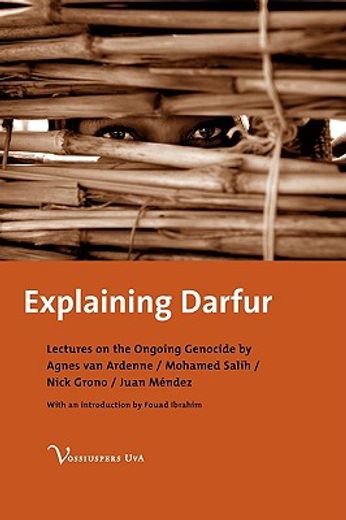 Explaining Darfur: Four Lectures on the Ongoing Genocide