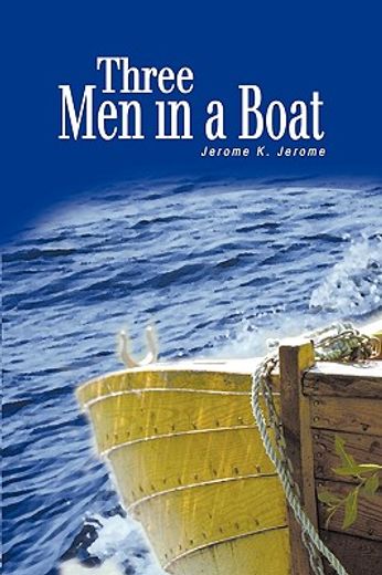 three men in a boat: (to say nothing of the dog)