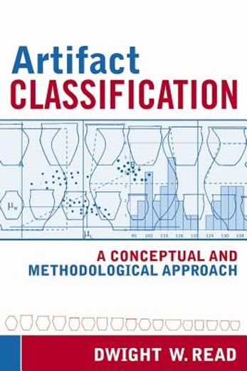 Artifact Classification: A Conceptual and Methodological Approach (in English)