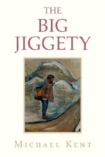 the big jiggety,or the return of the kind of american