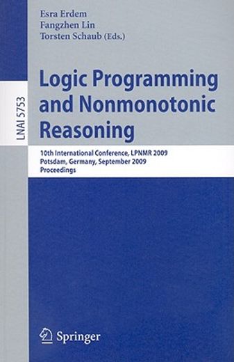 logic programming and nonmonotonic reasoning,10th international conference, lpnmr 2009, potsdam, germany, september 14-18, 2009, proceedings