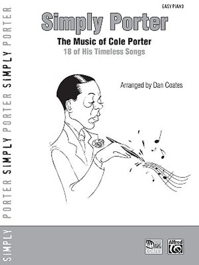 simply porter,the music of cole porter: 18 of his timeless songs: easy piano