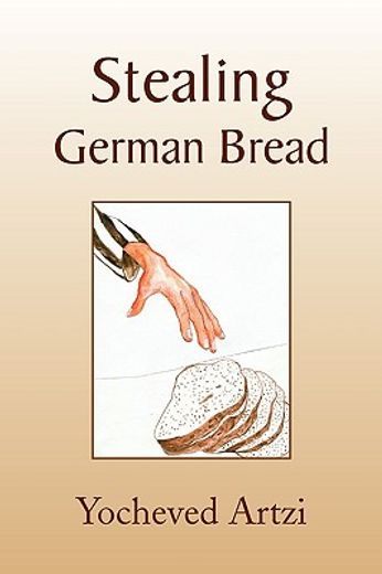 stealing german bread