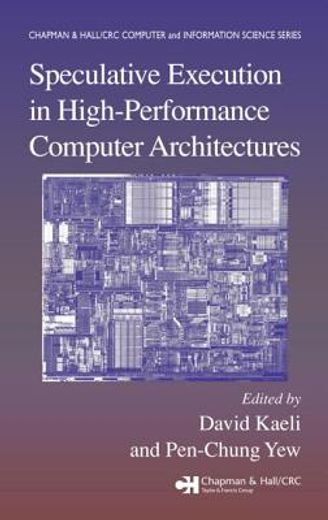 Speculative Execution in High Performance Computer Architectures (en Inglés)
