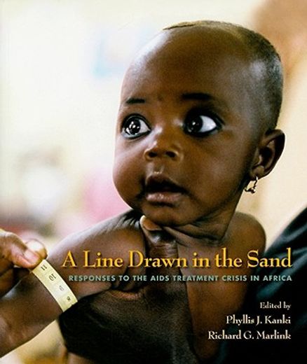 a line drawn in the sand,responses to the aids treatment crisis in africa