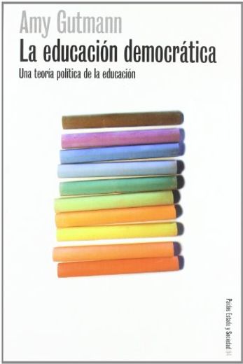 La Educacion Democratica: Una Teoria Politica de la Educacion