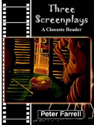 three screenplays,a cineaste reader