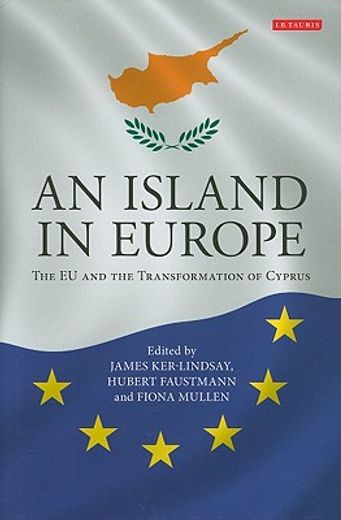 an island in europe,the eu and the transformation of cyprus