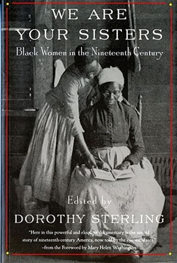 we are your sisters,black women in the nineteenth century (en Inglés)