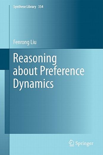 Reasoning About Preference Dynamics