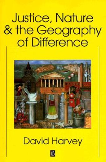 justice nature and the geography of differences