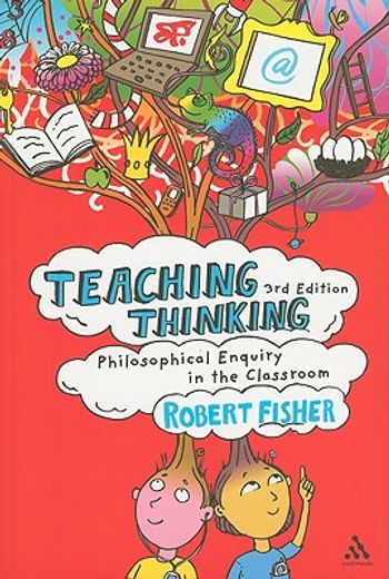 teaching thinking,philosophical enquiry in the classroom