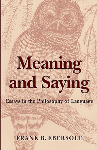 meaning and saying,essays in the philosophy of language