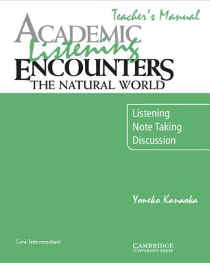 academic listening encounters,the natural world: listening note taking discussion: low intermediate