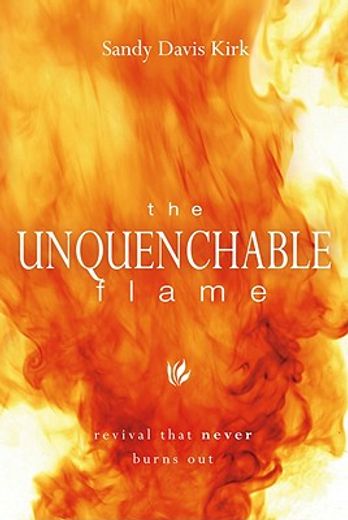 the unquenchable flame,revival that never burns out (in English)