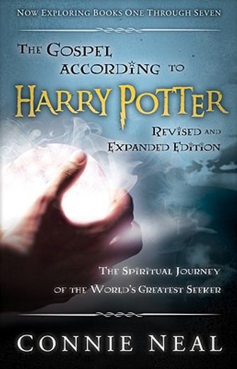 the gospel according to harry potter,the spritual journey of the world´s greatest seeker
