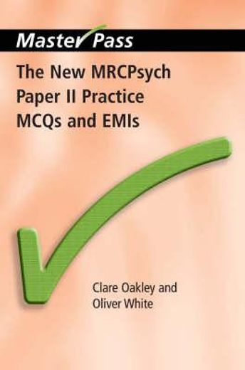 The New Mrcpsych Paper II Practice McQs and Emis: McQs and Emis (en Inglés)