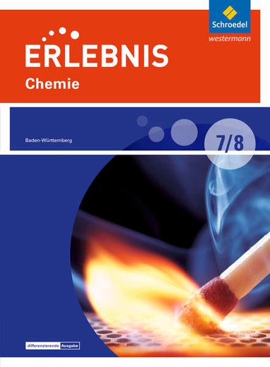 Erlebnis Chemie - Differenzierende Ausgabe 2016 für Baden-Württemberg: Schülerband 7 / 8 (in German)